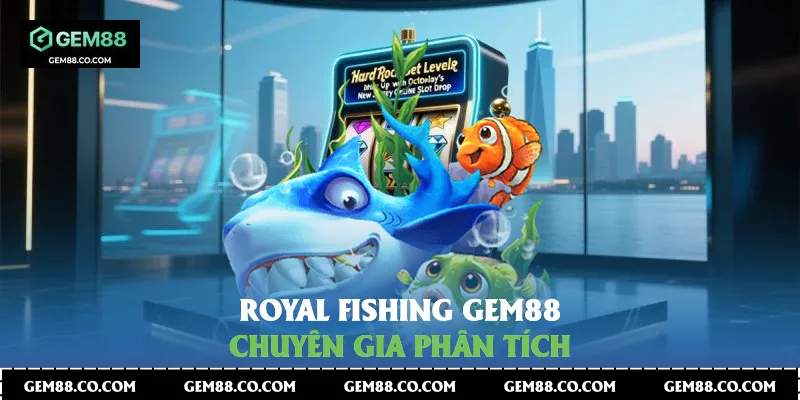 Royal Fishing Gem88